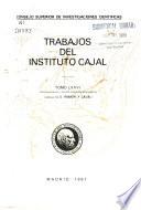 Trabajos del Instituto Cajal de investigaciones biologicas