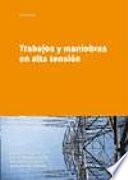 Trabajos y maniobras en alta tensión