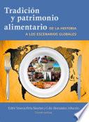 Tradición y patrimonio alimentario
