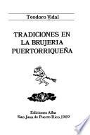 Tradiciones en la brujería puertorriqueña