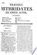 Tragedia Mithridates. En cinco actos [and in verse, translated from the French of Racine].