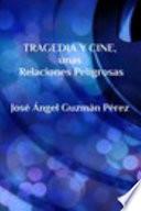 Tragedia y Cine, Unas Relaciones Peligrosas