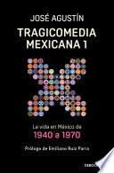 Tragicomedia mexicana 1