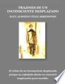 Trajines de un inconsciente desplazado