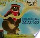 Tranquilo, Mauro