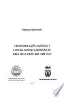 Transformación agrícola y conflictividad campesina en Jerez de la Frontera, 1880-1923