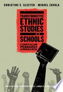 Transformative Ethnic Studies in Schools