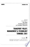 Transport Policy, Management & Technology Towards 2001: Challenges facing transport in urban and regional development and transport in developing countries