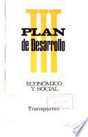 Transportes ... trabajos ... que han servido de base para la elaboración del texto del III Plan para el cuadrienio 1972-1975