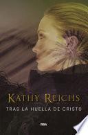 Tras la huella de Cristo