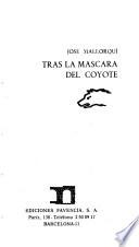 Tras la máscara del Coyote
