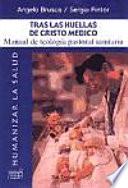 Tras las huellas de Cristo médico