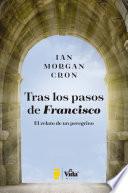 Tras los pasos de Francisco