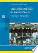 Trastorno bipolar de inicio precoz : consensos y discrepancias