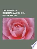 Trastornos Generalizados Del Desarrollo