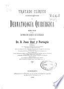 Tratado clínico iconográfico de dermatología quirúrgica