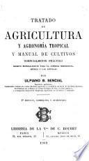 Tratado de agricultura y agronomía tropical y manual de cultivos