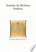 Tratado de Bioética Estética