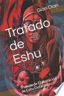 Tratado de Eshu: Tratado de Elaboraci