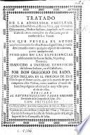 Tratado de la admirable facultad y efectos de los polvos, ò elixir vitæ, que G. Chiaramonte imprimio en Florencia el año de 1620 ... Traducido ... por Don Gregorio de Rado, quien declara en el prologo ... lo que el autor oculta, que es la materia de que se componen estos polvos, etc