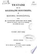 Tratado de la Iglesia de Jesucristo ó Historia eclesiástica