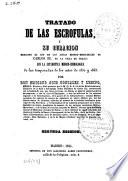 Tratado de las escrofulas y su curación mediante el uso de las aguas minero-medicinales de Carlos III, en la villa de Trillo, con la estadística médico-hidrológica de las temporadas de los años de 1852 y 1853