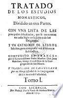 Tratado de los estudios monasticos ... trad. en castellano