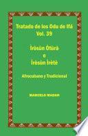 TRATADO DE LOS ODU IFA VOL.39 IROSUN OTURA-IROSUN IRETE