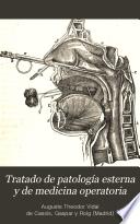 Tratado de patología esterna y de medicina operatoria