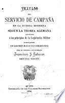 Tratado del servicio de campaña en la guerra moderna según la teoría alemana