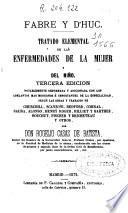 Tratado elemental de las enfermedades de la mujer y del niño