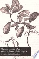 Tratado elemental de materia farmaceútica vegetal
