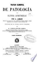 Tratado elemental de patología y de clínica quirúrgicas