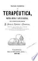 Tratado elemental de terapéutica, materia médica y arte de recetar