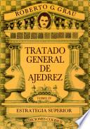 Tratado general de ajedrez. Tomo IV