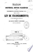 Tratado histórico, crítico filosófico de los procedimientos judiciales en materia civil, según la nueva Ley de Enjuiciamiento, con sus correspondientes formularios