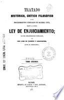 Tratado histórico, crítico filosófico de los procedimientos judiciales en materia civil, según la nueva Ley de Enjuiciamiento, con sus correspondientes formularios