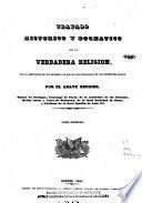 Tratado historico y dogmatico de la verdadera religion