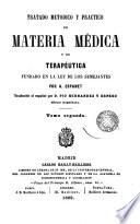 Tratado metodico y practico de materia medica y terapeutica fundado en la ley de los semejantes, 2