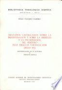 Tratados castellanos sobre la predestinación y sobre la Trinidad y la Encarnación del Maestro Fray Diego de Valencia OFM (Siglo XV)