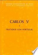 Tratados internacionales de España : periodo de la preponderancia española. Carlos V, 1. España - Portugal
