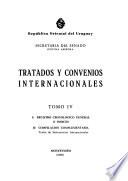 Tratados y convenios internacionales suscritos por el Uruguay en el periodo mayo de 1830 a febrero de 1960: Registro cronológico general e índices. Compilación complementaria