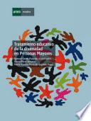 TRATAMIENTO EDUCATIVO DE LA DIVERSIDAD EN PERSONAS MAYORES