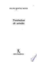 Tratándose de ustedes