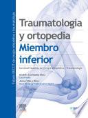Traumatología y ortopedia. Miembro inferior