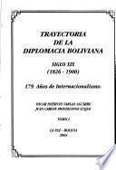 Trayectoria de la diplomacia boliviana: Siglo XIX (1826-1900)