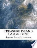 Treasure Island: Large Print