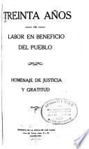 Treinta años de labor en beneficio del pueblo