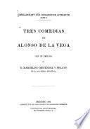 Tres comedias de Alonso de la Vega
