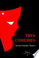 Tres comedies